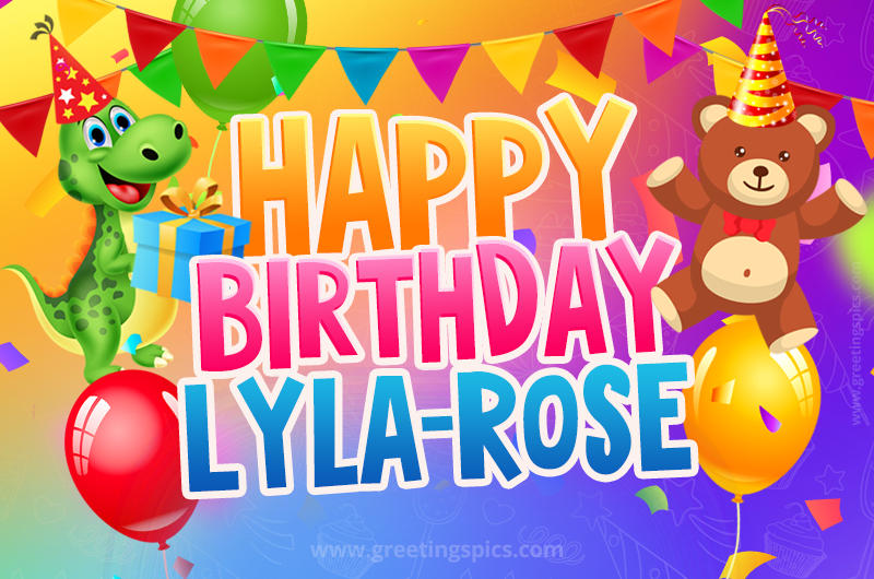 Happy Birthday Lyla-Rose Image for a child with cute dinosaur and bear