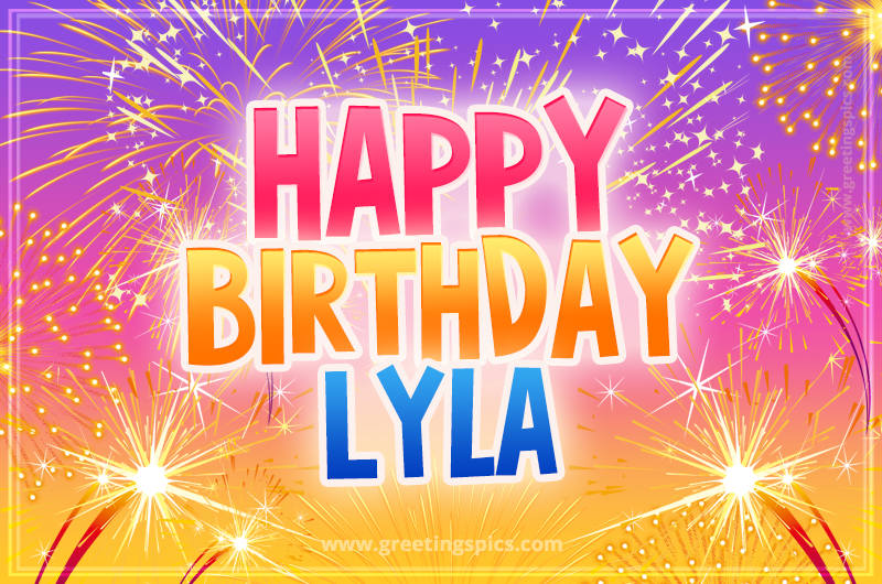 Happy Birthday Lyla Picture with fireworks