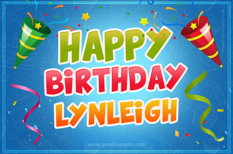 Happy Birthday Lynleigh picture with confetti and party poppers