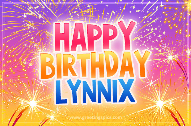 Happy Birthday Lynnix Picture with fireworks