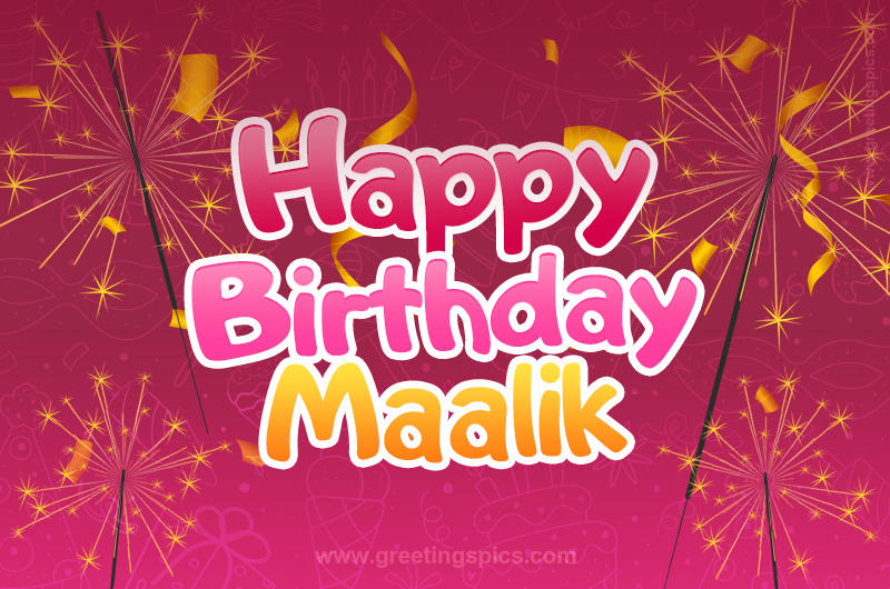 Happy Birthday Maalik Image with sparklers