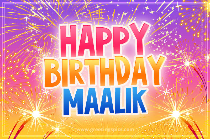 Happy Birthday Maalik Picture with fireworks