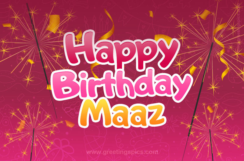 Happy Birthday Maaz Image with sparklers