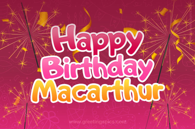 Happy Birthday Macarthur Image with sparklers