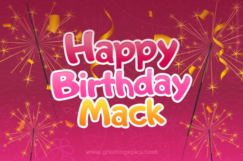 Happy Birthday Mack Image with sparklers