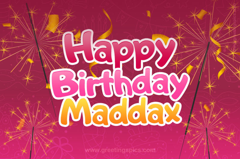 Happy Birthday Maddax Image with sparklers