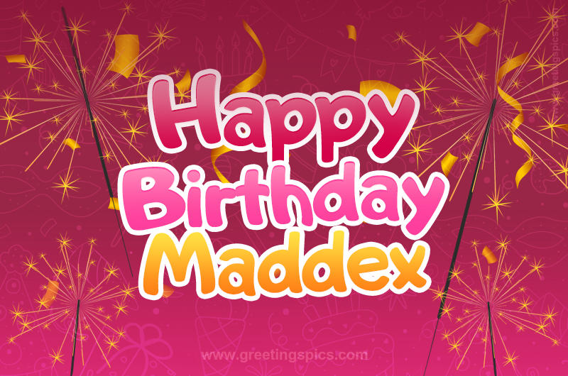 Happy Birthday Maddex Image with sparklers