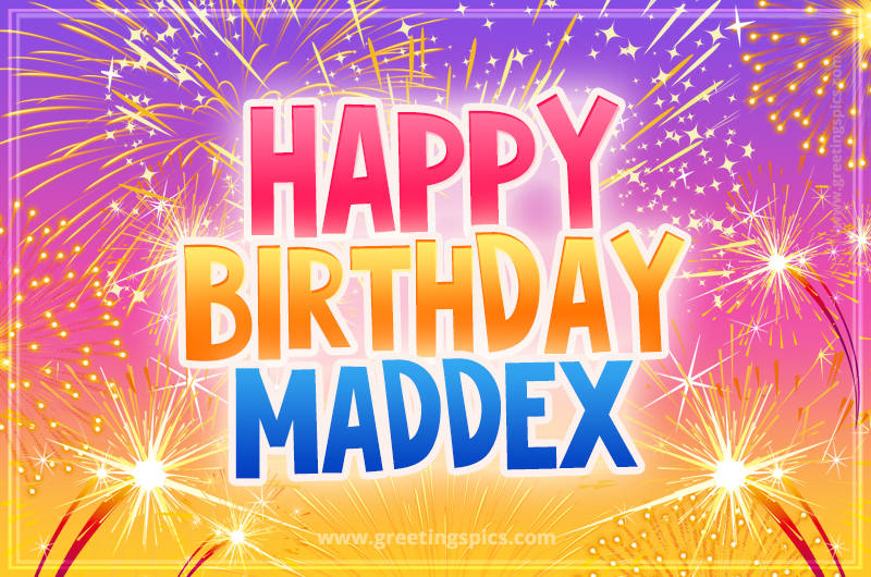 Happy Birthday Maddex Picture with fireworks