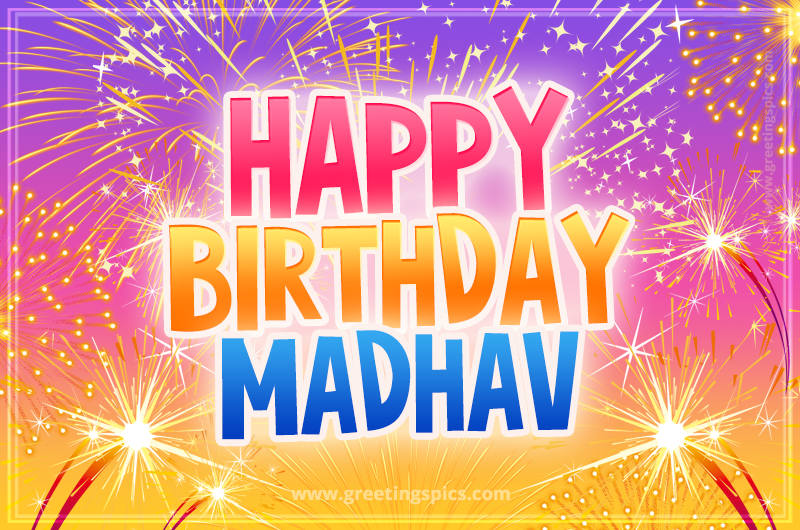 Happy Birthday Madhav Picture with fireworks