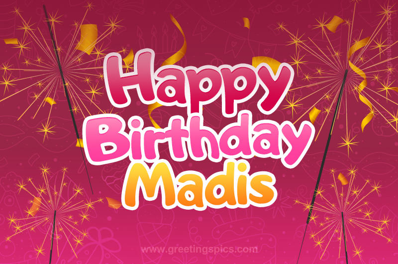 Happy Birthday Madis Image with sparklers