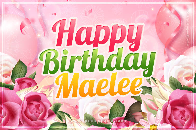 Image with gentle pink background and flowers Happy Birthday Maelee