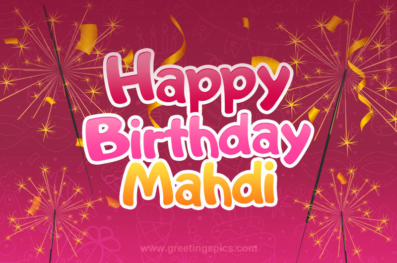 Happy Birthday Mahdi Image with sparklers