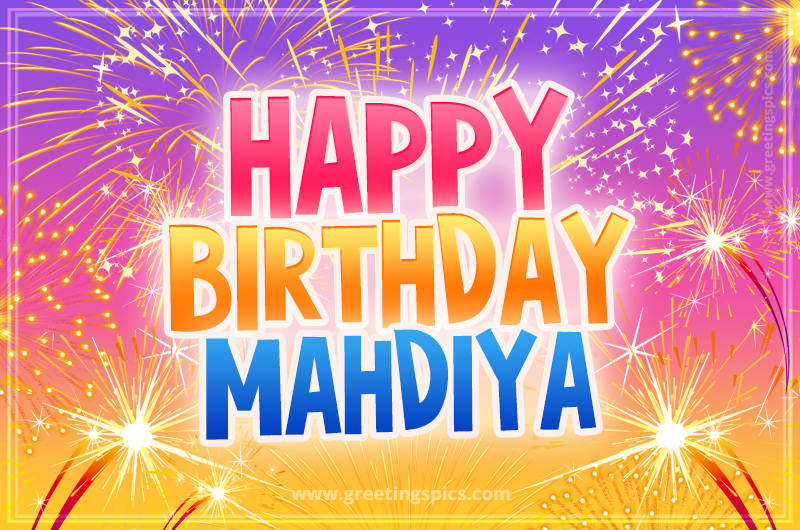 Happy Birthday Mahdiya Picture with fireworks