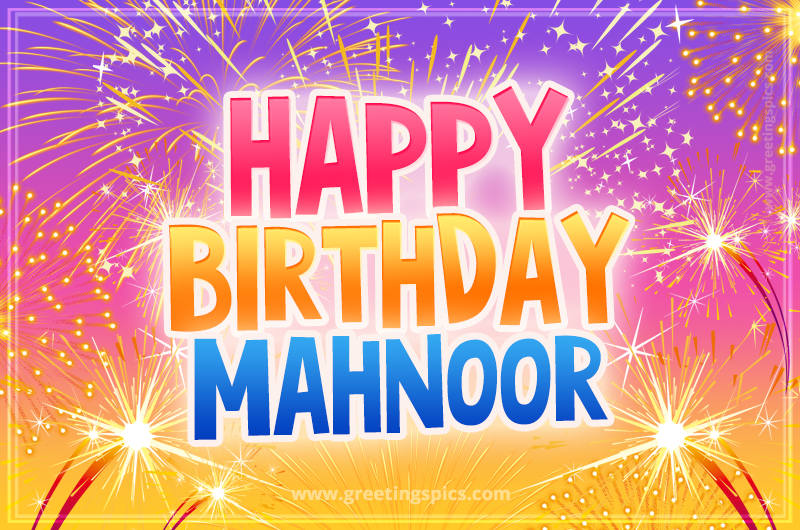 Happy Birthday Mahnoor Picture with fireworks