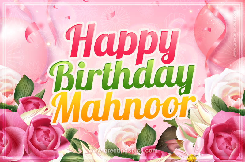 Image with gentle pink background and flowers Happy Birthday Mahnoor