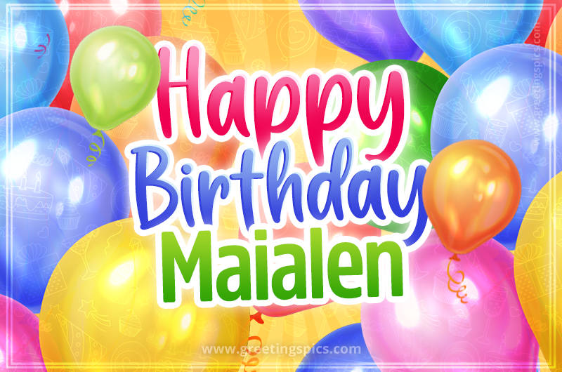 Happy Birthday Maialen Image with colorful balloons