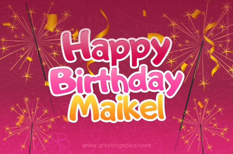 Happy Birthday Maikel Image with sparklers