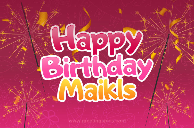 Happy Birthday Maikls Image with sparklers