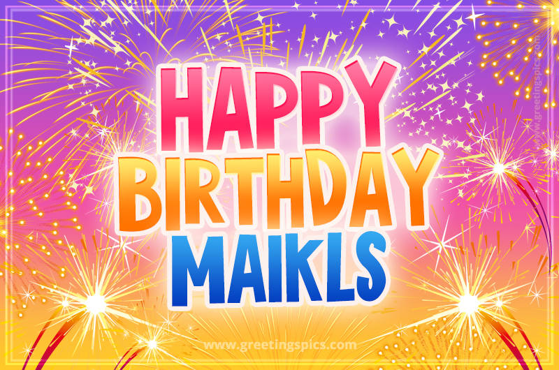 Happy Birthday Maikls Picture with fireworks