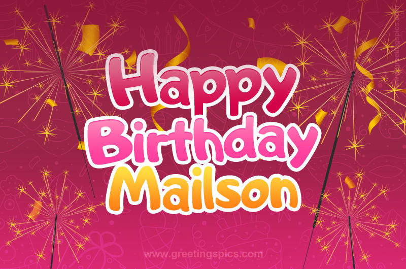 Happy Birthday Mailson Image with sparklers