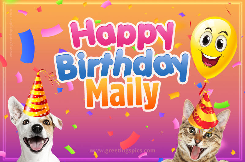 Happy Birthday Maily Funny Image with cat and dog