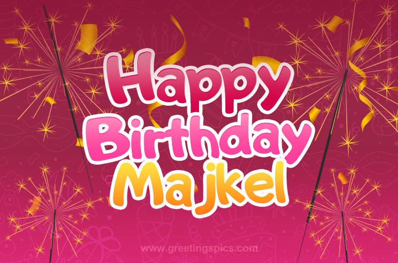 Happy Birthday Majkel Image with sparklers