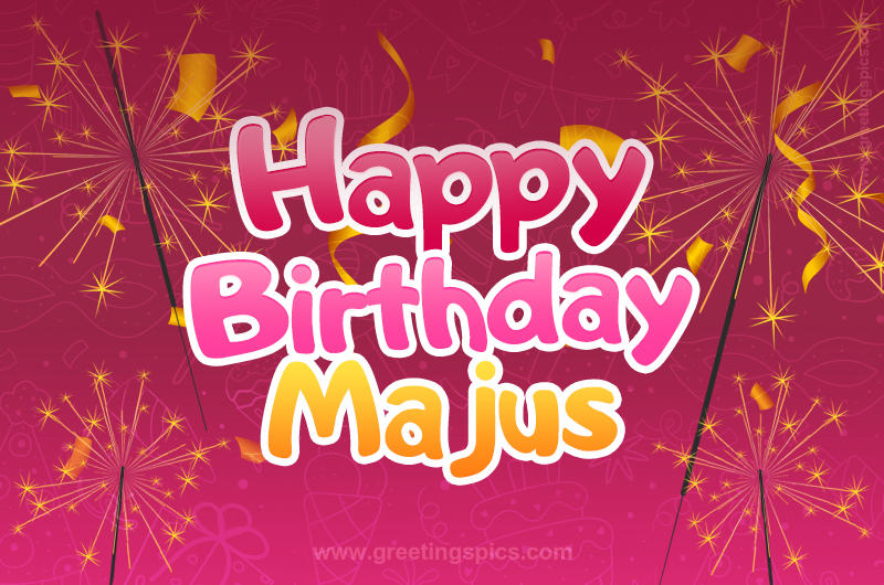 Happy Birthday Majus Image with sparklers