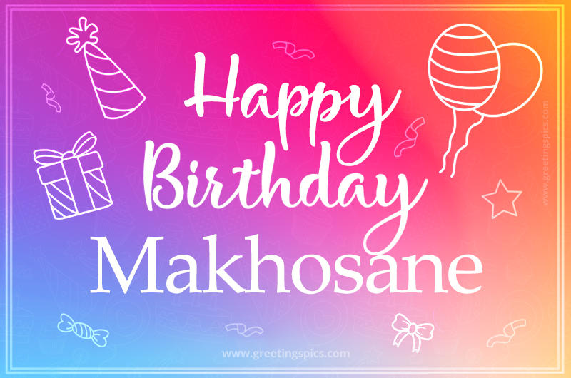 Colorful Happy Birthday Card For Makhosane