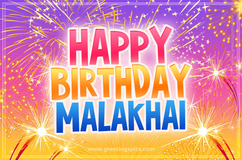 Happy Birthday Malakhai Picture with fireworks