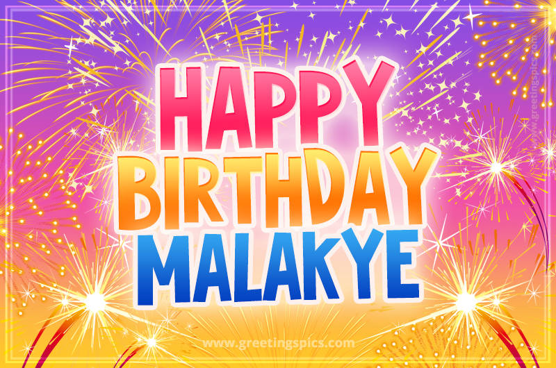 Happy Birthday Malakye Picture with fireworks