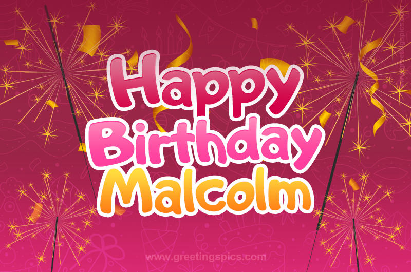 Happy Birthday Malcolm Image with sparklers