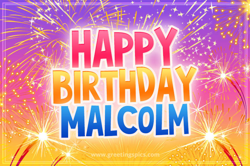 Happy Birthday Malcolm Picture with fireworks