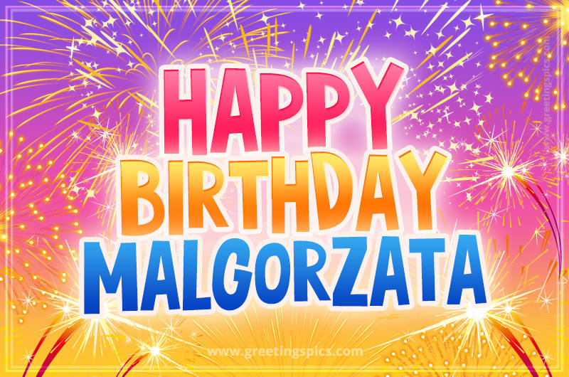 Happy Birthday Malgorzata Picture with fireworks