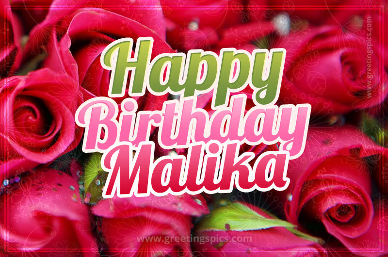 Happy Birthday Malika beautiful Image with red roses