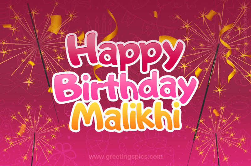 Happy Birthday Malikhi Image with sparklers