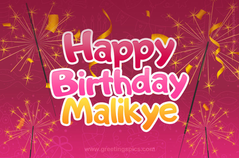 Happy Birthday Malikye Image with sparklers