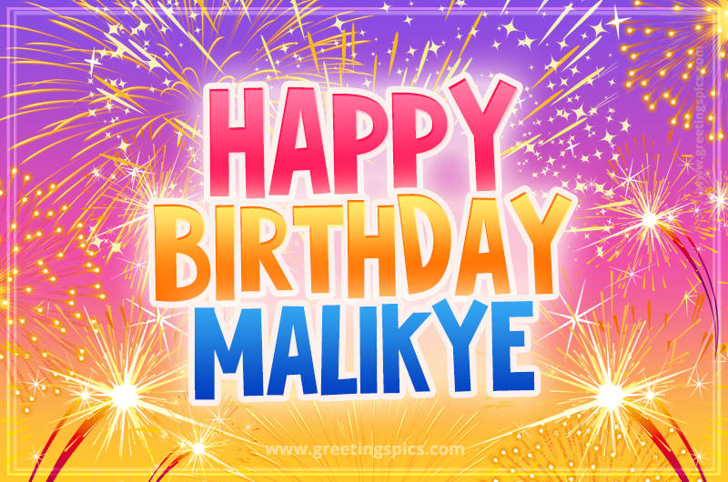 Happy Birthday Malikye Picture with fireworks