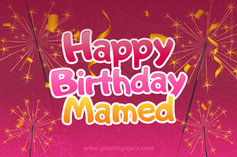 Happy Birthday Mamed Image with sparklers