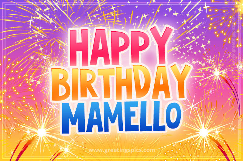 Happy Birthday Mamello Picture with fireworks