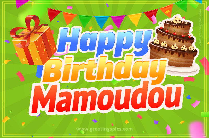 Happy Birthday Mamoudou picture with flags, chocolate cake and gift box