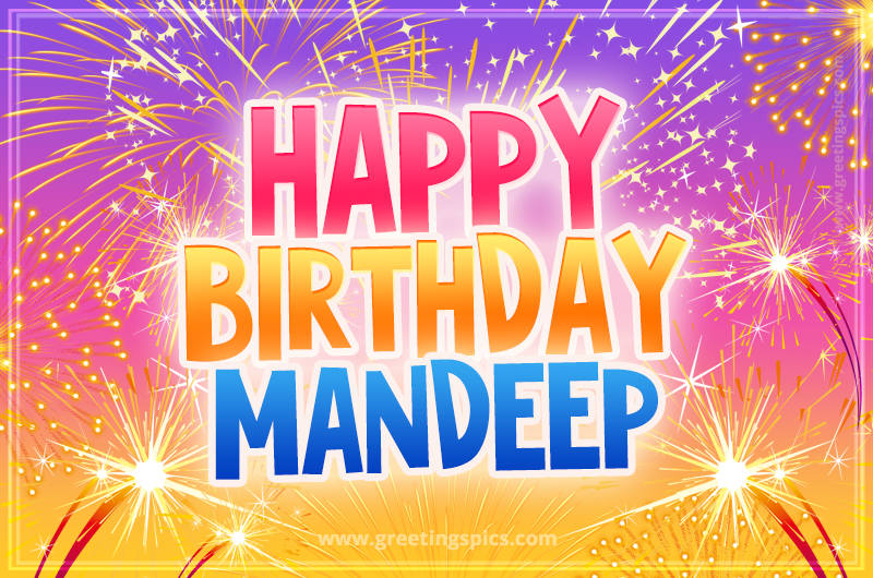 Happy Birthday Mandeep Picture with fireworks