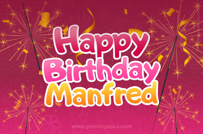 Happy Birthday Manfred Image with sparklers