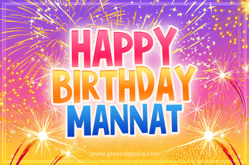 Happy Birthday Mannat Picture with fireworks