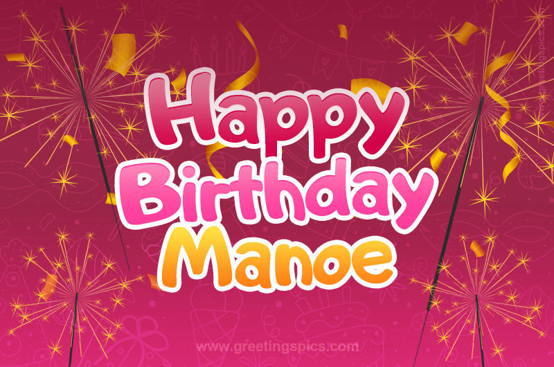 Happy Birthday Manoe Image with sparklers