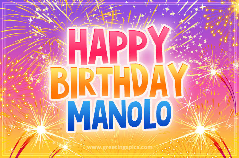 Happy Birthday Manolo Picture with fireworks