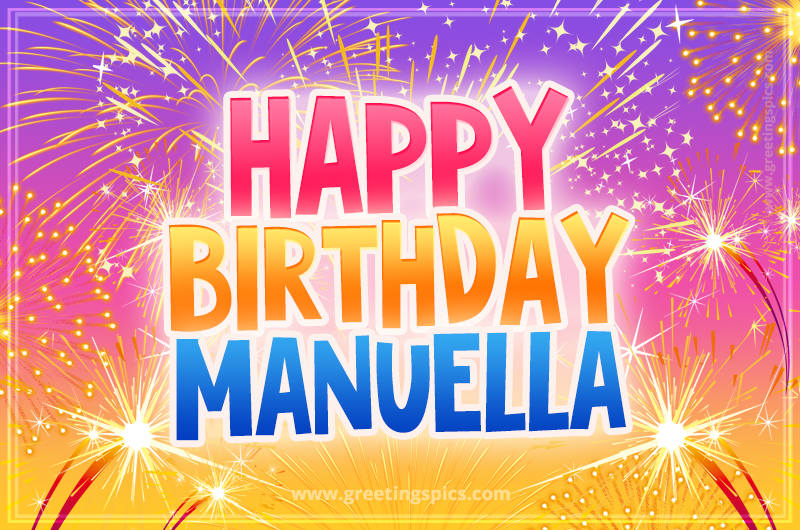 Happy Birthday Manuella Picture with fireworks