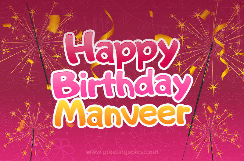 Happy Birthday Manveer Image with sparklers