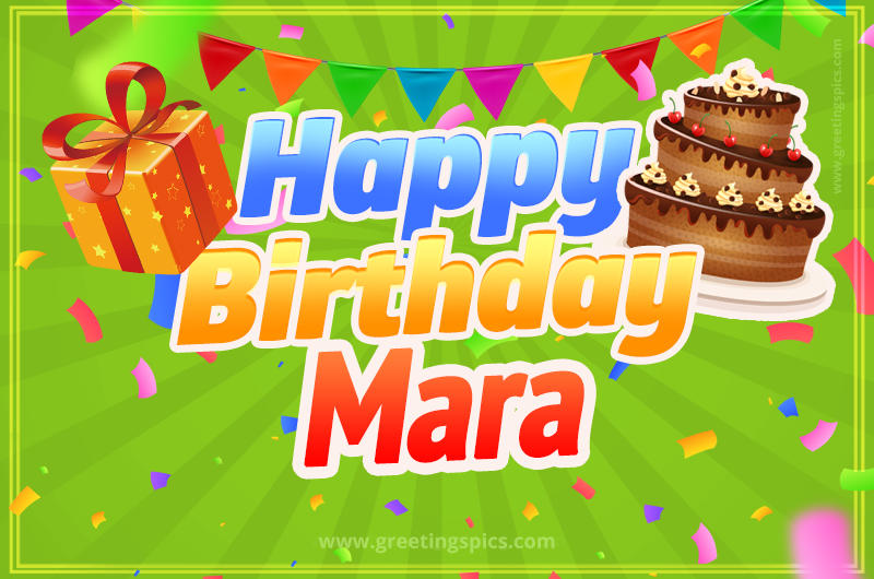 Happy Birthday Mara picture with flags, chocolate cake and gift box