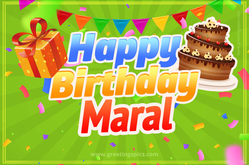 Happy Birthday Maral picture with flags, chocolate cake and gift box