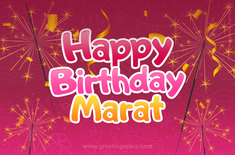 Happy Birthday Marat Image with sparklers